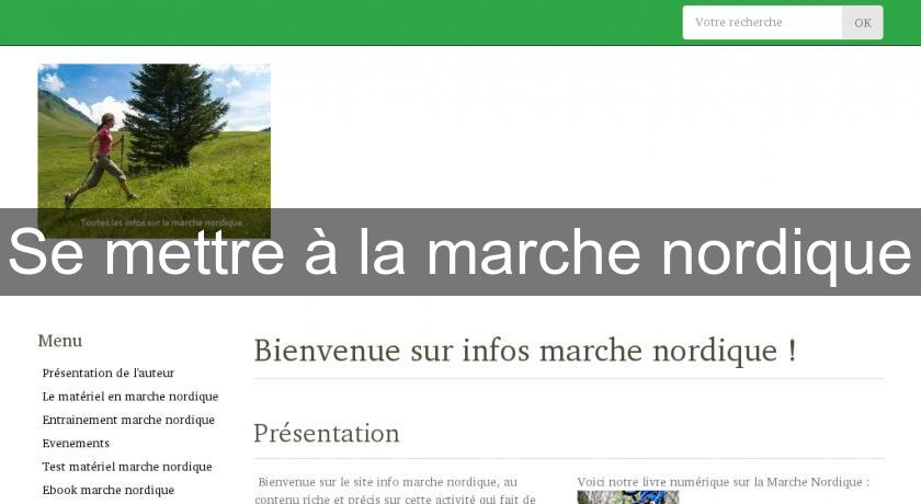 Se mettre à la marche nordique Se mettre à la marche nordique