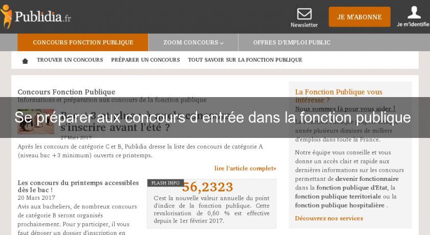Se préparer aux concours d'entrée dans la fonction publique Se préparer aux concours d'entrée dans la fonction publique