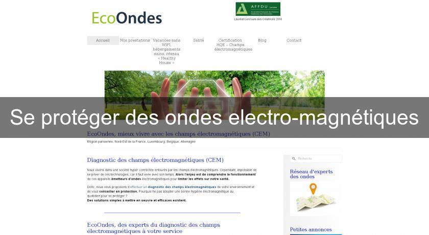 Se protéger des ondes electro-magnétiques