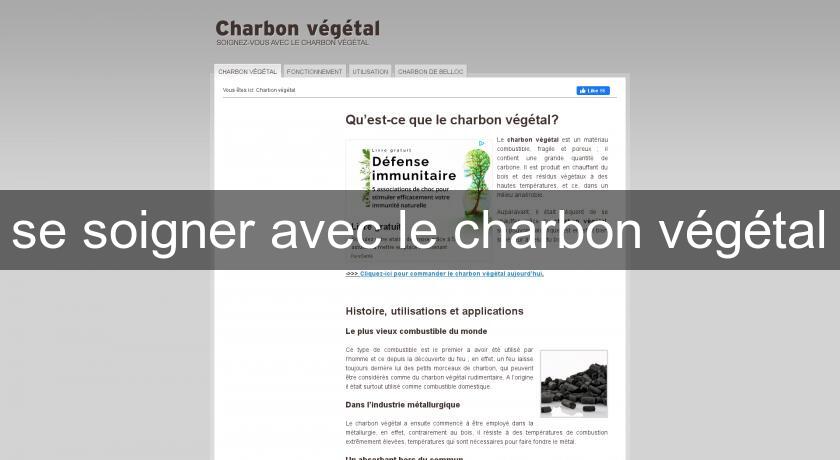 se soigner avec le charbon végétal se soigner avec le charbon végétal