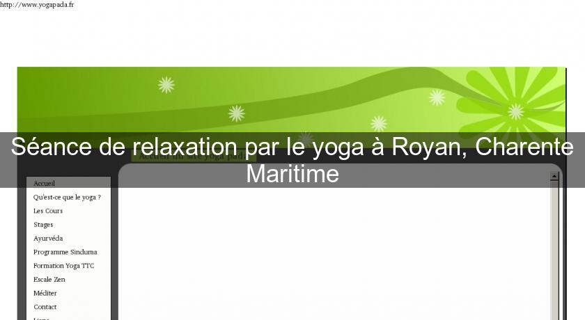 Séance de relaxation par le yoga à Royan, Charente Maritime