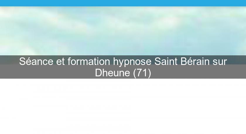 Séance et formation hypnose Saint Bérain sur Dheune (71)