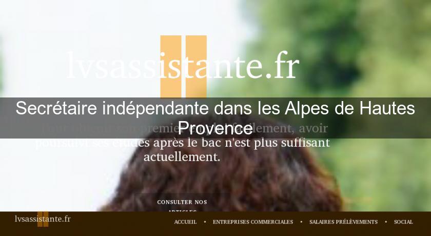 Secrétaire indépendante dans les Alpes de Hautes Provence Secrétaire indépendante dans les Alpes de Hautes Provence