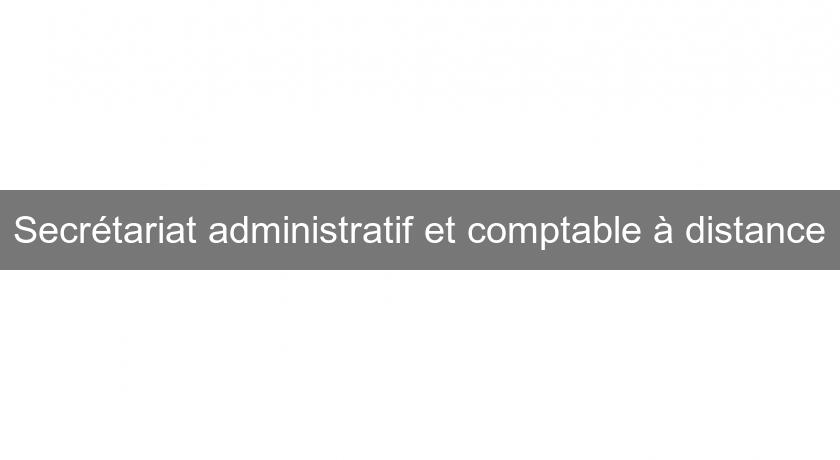 Secrétariat administratif et comptable à distance Secrétariat administratif et comptable à distance