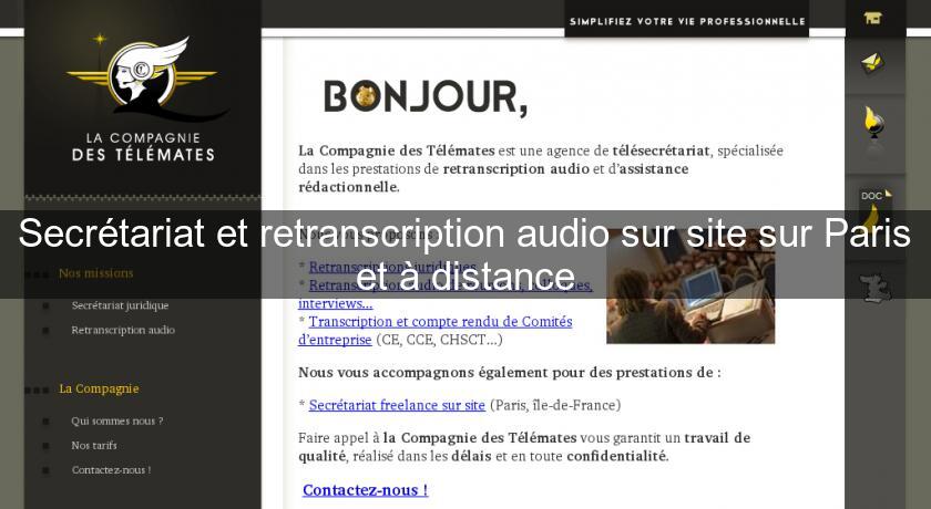 Secrétariat et retranscription audio sur site sur Paris et à distance Secrétariat et retranscription audio sur site sur Paris et à distance