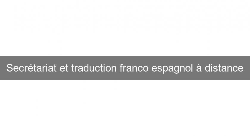 Secrétariat et traduction franco espagnol à distance