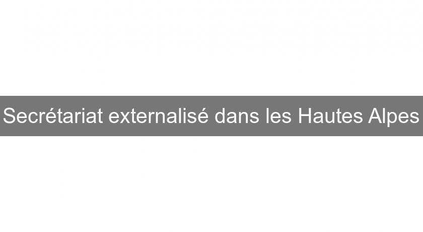 Secrétariat externalisé dans les Hautes Alpes