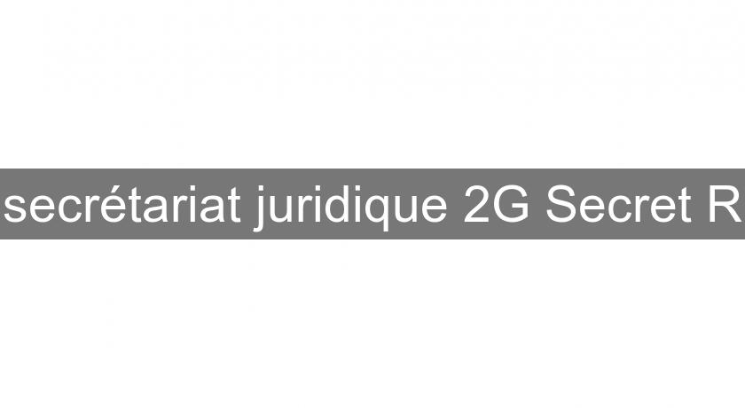 secrétariat juridique 2G Secret'R