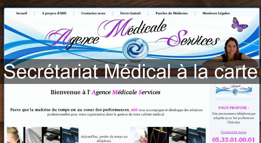 Secrétariat Médical à la carte Secrétariat Médical à la carte