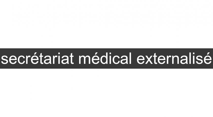 secrétariat médical externalisé