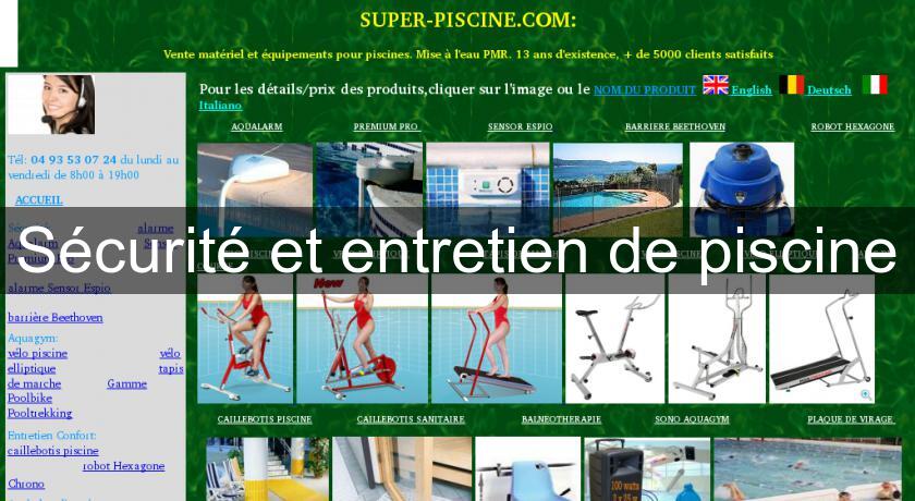 Sécurité et entretien de piscine Sécurité et entretien de piscine