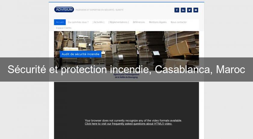 Sécurité et protection incendie, Casablanca, Maroc Sécurité et protection incendie, Casablanca, Maroc