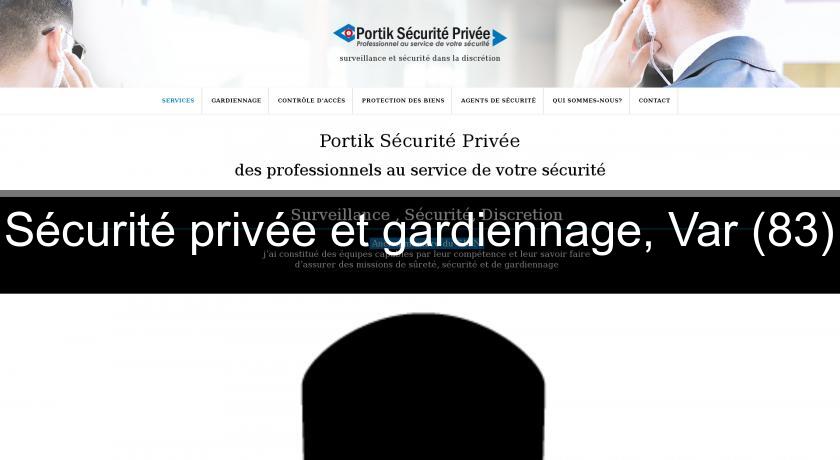 Sécurité privée et gardiennage, Var (83)