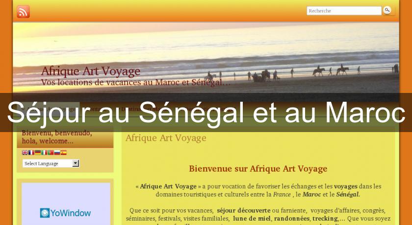 Séjour au Sénégal et au Maroc Séjour au Sénégal et au Maroc