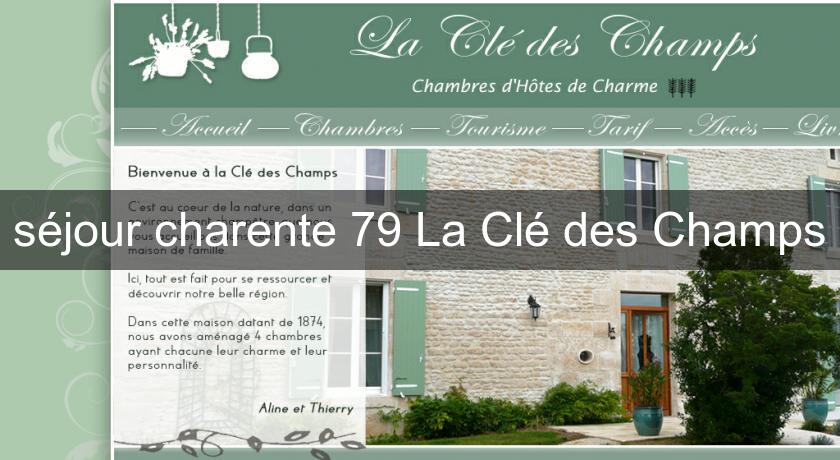 séjour charente 79 La Clé des Champs