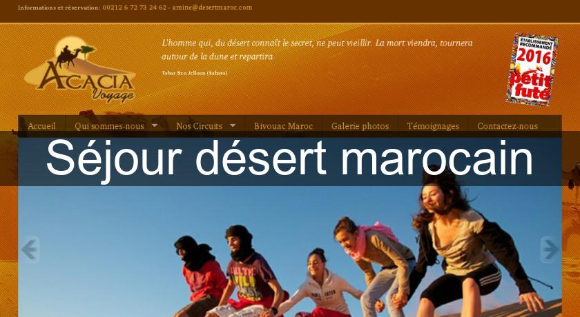 Séjour désert marocain Séjour désert marocain