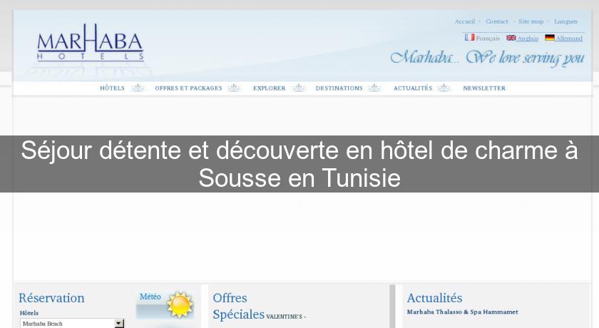 Séjour détente et découverte en hôtel de charme à Sousse en Tunisie