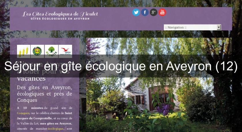 Séjour en gîte écologique en Aveyron (12)