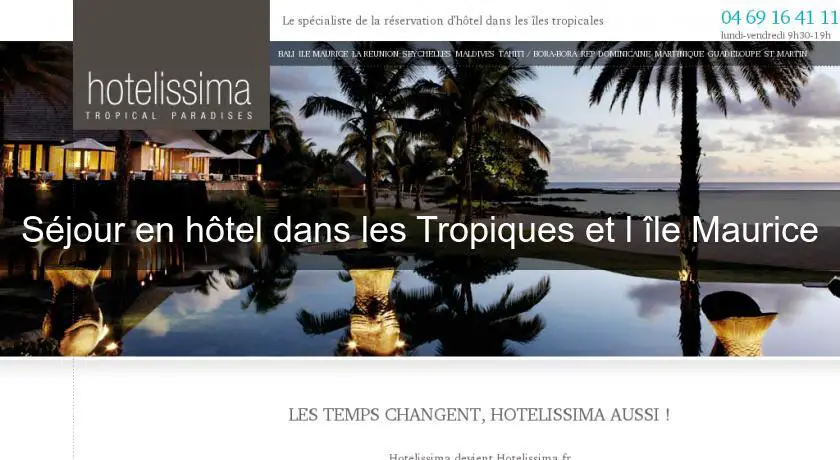 Séjour en hôtel dans les Tropiques et l'île Maurice