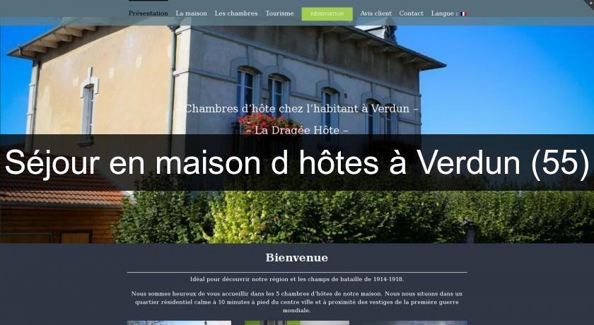 Séjour en maison d'hôtes à Verdun (55) Séjour en maison d'hôtes à Verdun (55)