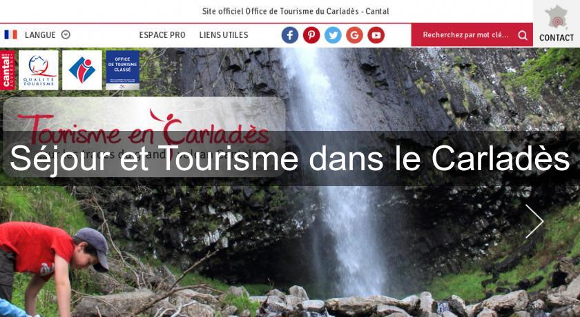 Séjour et Tourisme dans le Carladès Séjour et Tourisme dans le Carladès