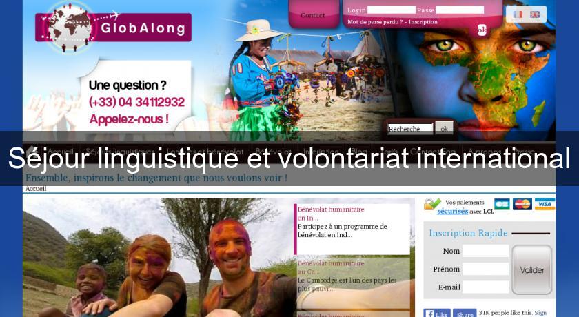 Séjour linguistique et volontariat international