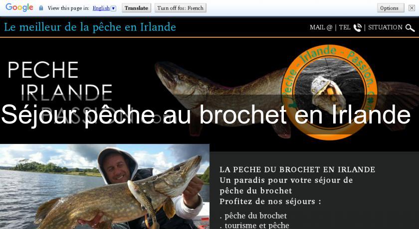 Séjour pêche au brochet en Irlande 