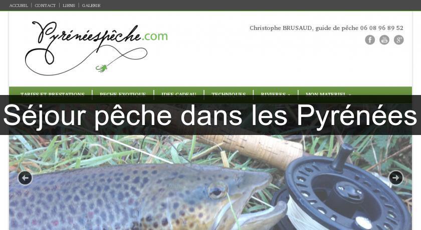 Séjour pêche dans les Pyrénées