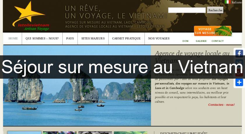 Séjour sur mesure au Vietnam Séjour sur mesure au Vietnam