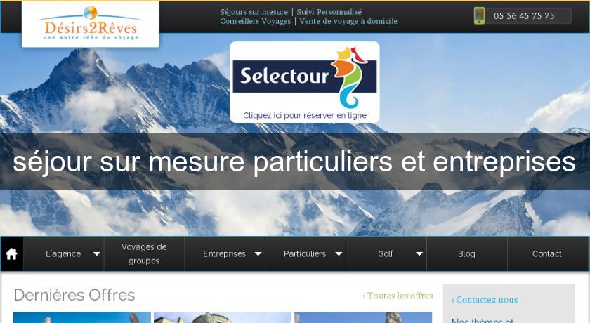 séjour sur mesure particuliers et entreprises