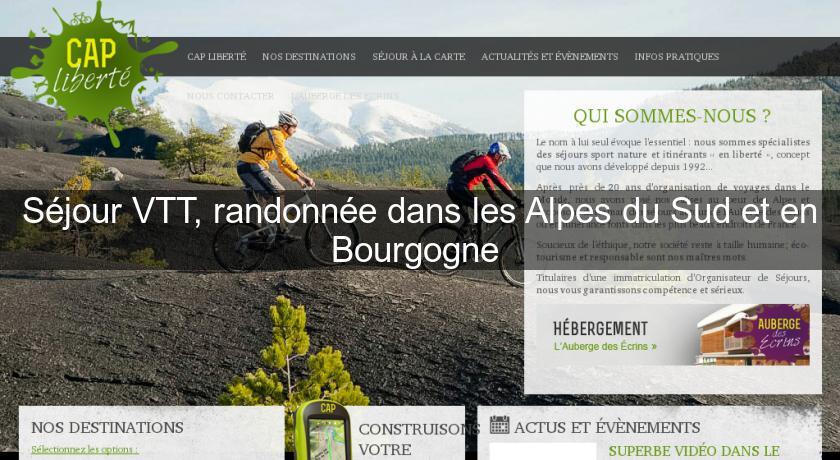 Séjour VTT, randonnée dans les Alpes du Sud et en Bourgogne 