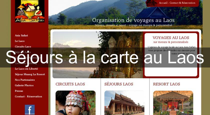 Séjours à la carte au Laos Séjours à la carte au Laos