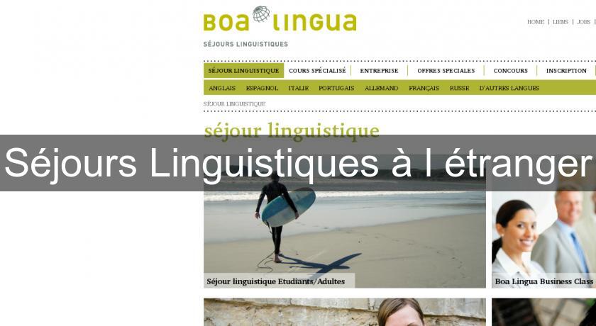 Séjours Linguistiques à l'étranger Séjours Linguistiques à l'étranger