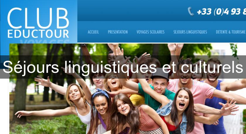 Séjours linguistiques et culturels Séjours linguistiques et culturels