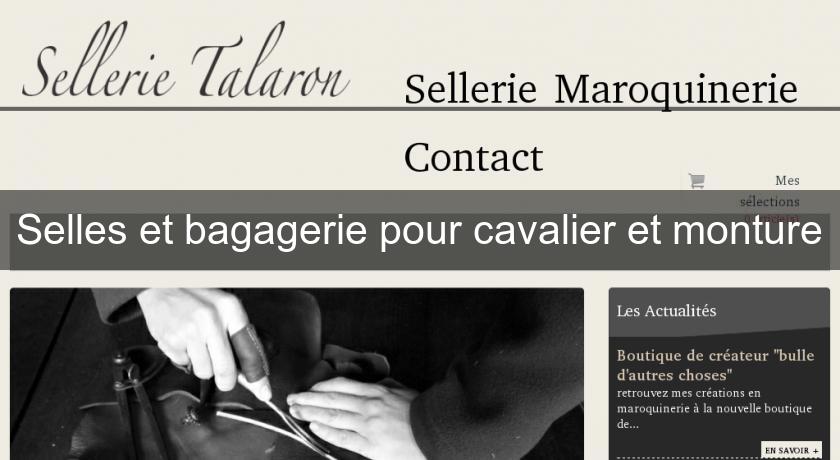 Selles et bagagerie pour cavalier et monture