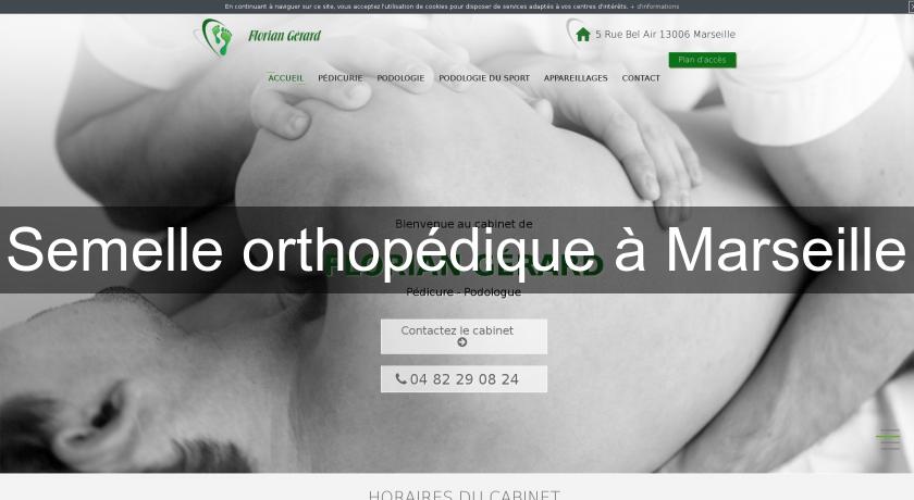 Semelle orthopédique à Marseille
