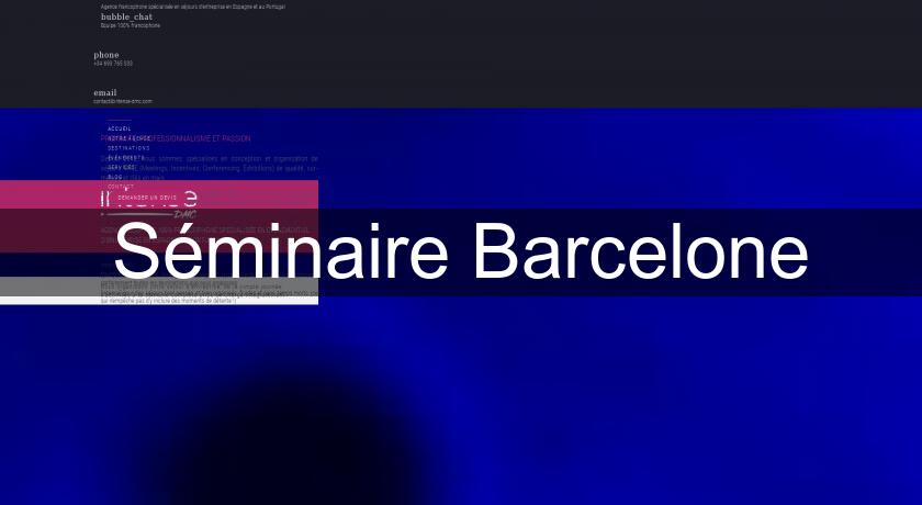 Séminaire Barcelone Séminaire Barcelone