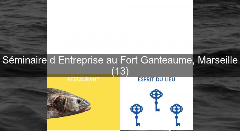 Séminaire d'Entreprise au Fort Ganteaume, Marseille (13) Séminaire d'Entreprise au Fort Ganteaume, Marseille (13)