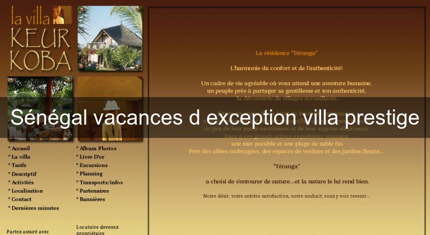 Sénégal vacances d'exception villa prestige Sénégal vacances d'exception villa prestige