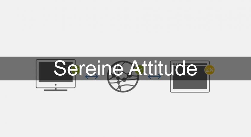 Sereine Attitude