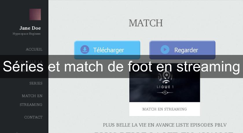 Séries et match de foot en streaming Séries et match de foot en streaming
