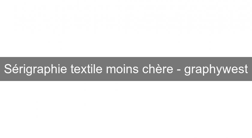 Sérigraphie textile moins chère - graphywest Sérigraphie textile moins chère - graphywest