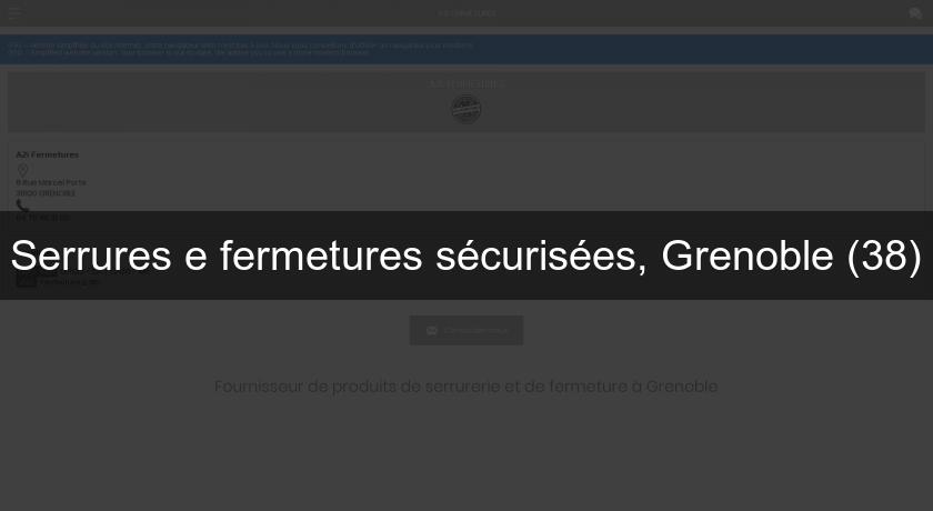 Serrures e fermetures sécurisées, Grenoble (38)