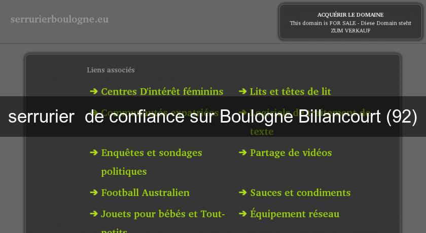 serrurier  de confiance sur Boulogne Billancourt (92)