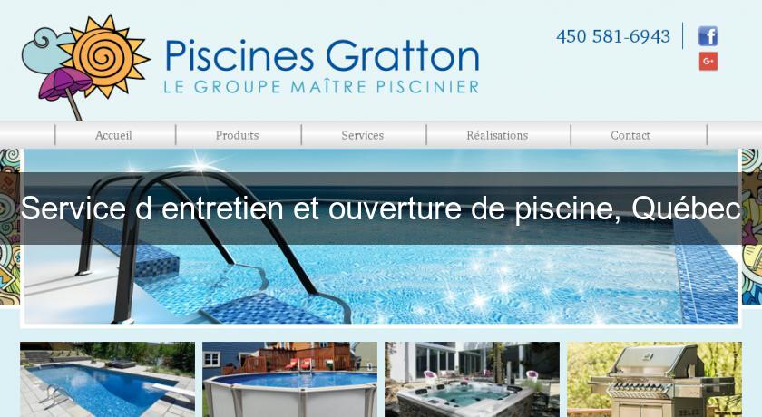 Service d'entretien et ouverture de piscine, Québec