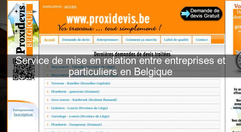 Service de mise en relation entre entreprises et particuliers en Belgique Service de mise en relation entre entreprises et particuliers en Belgique