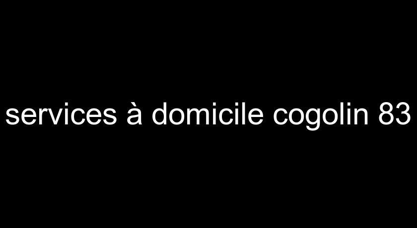 services à domicile cogolin 83 services à domicile cogolin 83