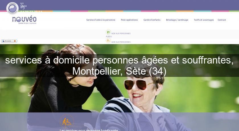 services à domicile personnes âgées et souffrantes, Montpellier, Sète (34) services à domicile personnes âgées et souffrantes, Montpellier, Sète (34)