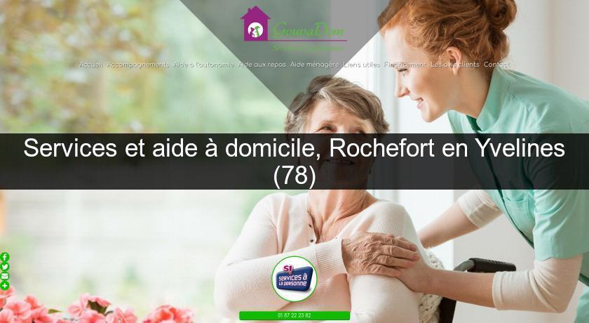 Services et aide à domicile, Rochefort en Yvelines (78) Services et aide à domicile, Rochefort en Yvelines (78)
