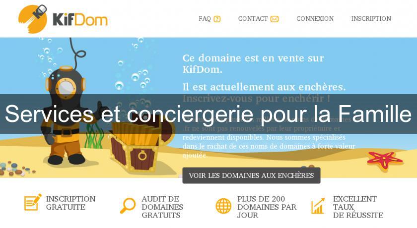 Services et conciergerie pour la Famille Services et conciergerie pour la Famille